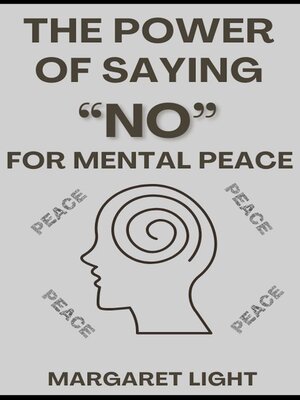 cover image of The Power of Saying No for Mental Peace
